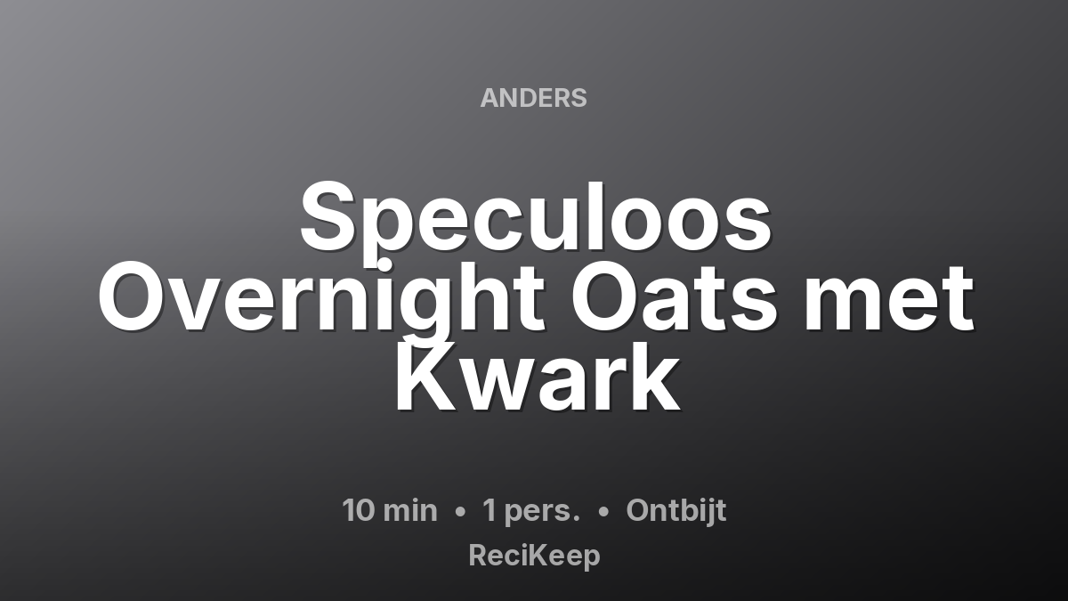 Receptkaart Speculoos Overnight Oats met Kwark – Ontbijt