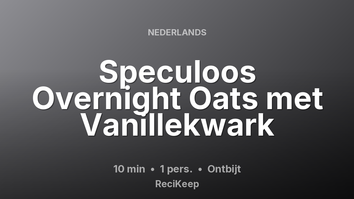 Receptkaart Speculoos Overnight Oats met Vanillekwark – Ontbijt