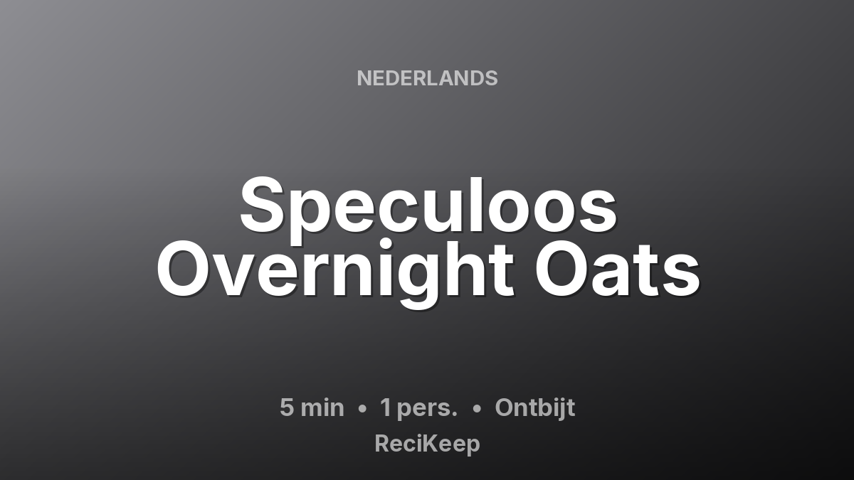 Receptkaart Speculoos Overnight Oats – Ontbijt