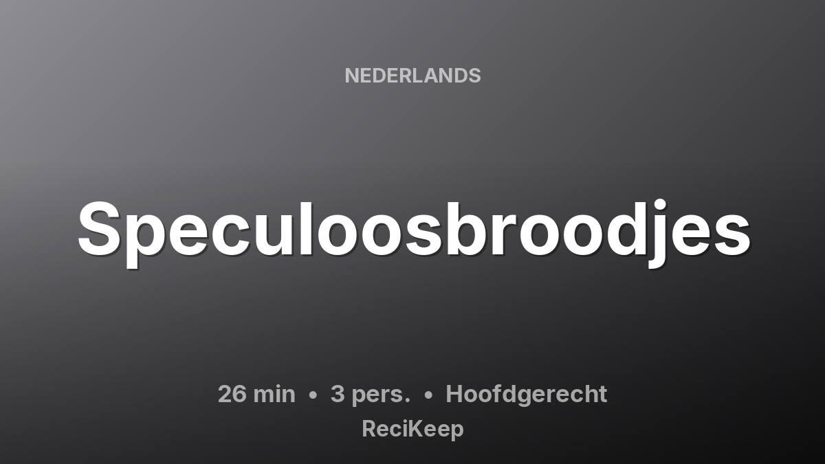 Receptkaart Speculoosbroodjes – Hoofdgerecht
