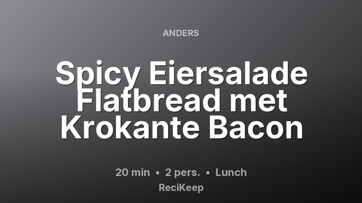 Receptkaart Spicy Eiersalade Flatbread met Krokante Bacon – Lunch