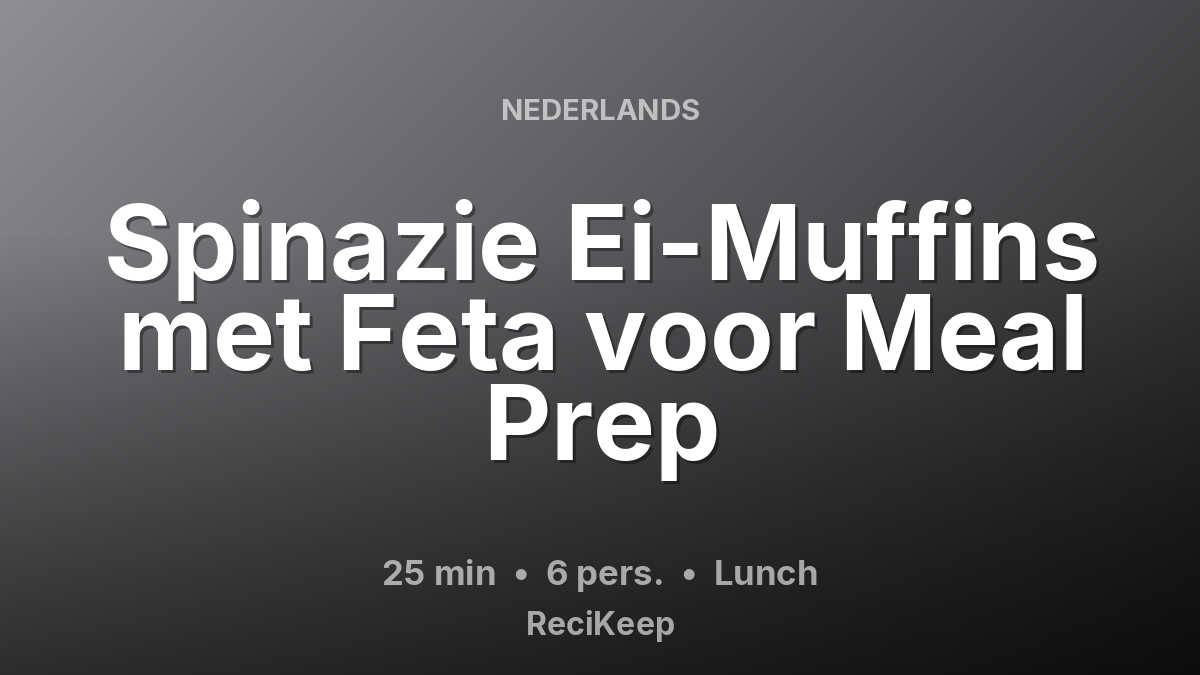 Receptkaart Spinazie Ei-Muffins met Feta voor Meal Prep – Lunch