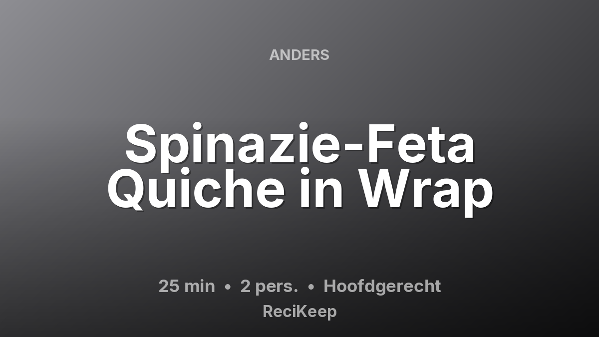 Receptkaart Spinazie-Feta Quiche in Wrap – Hoofdgerecht