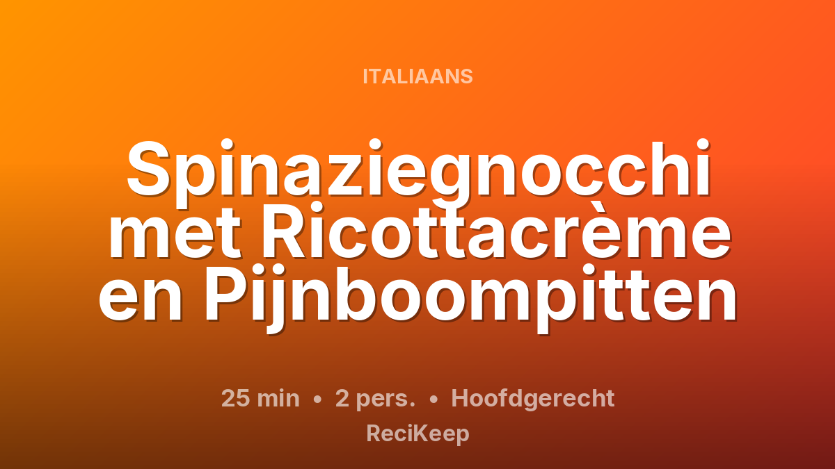 Receptkaart Spinaziegnocchi met Ricottacrème en Pijnboompitten – Hoofdgerecht