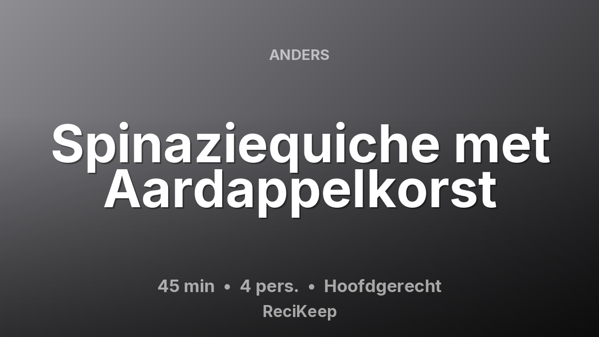 Receptkaart Spinaziequiche met Aardappelkorst – Hoofdgerecht