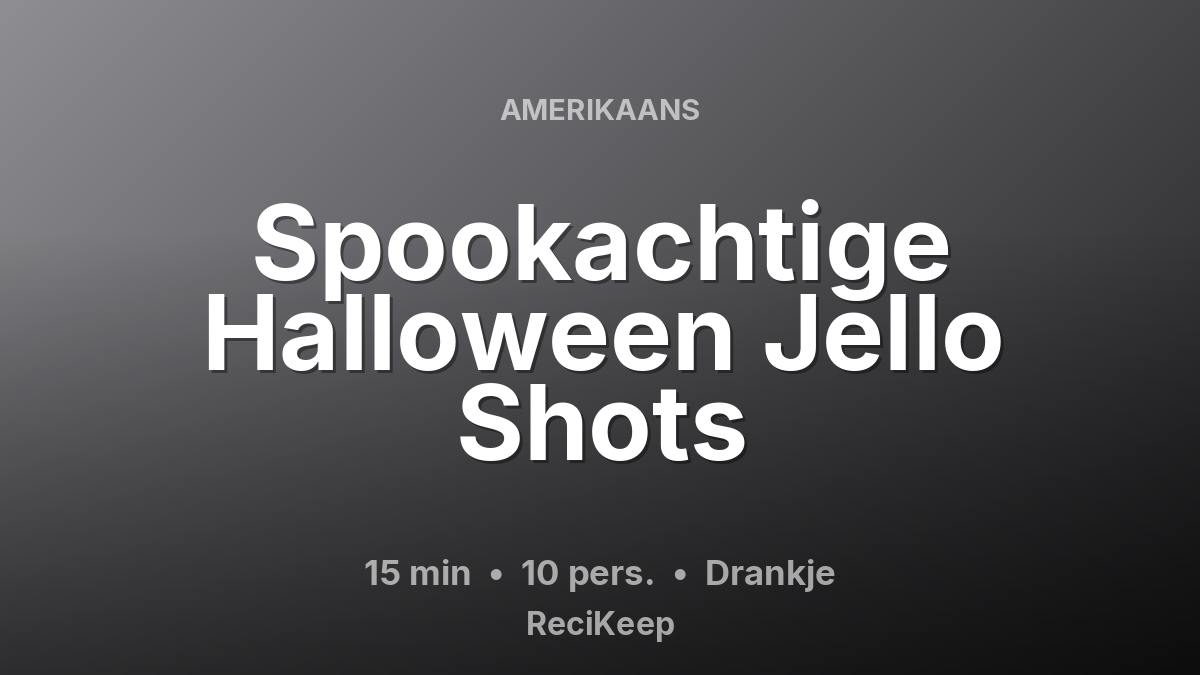 Receptkaart Spookachtige Halloween Jello Shots – Drankje