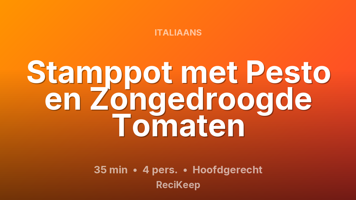 Receptkaart Stamppot met Pesto en Zongedroogde Tomaten – Hoofdgerecht