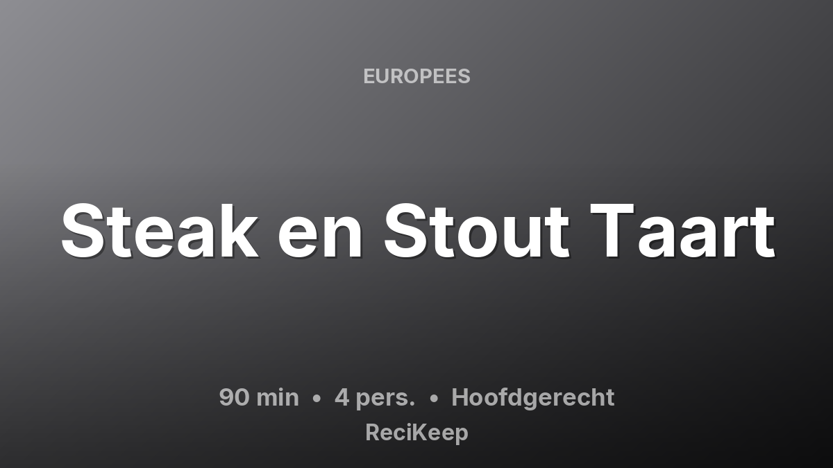 Receptkaart Steak en Stout Taart – Hoofdgerecht