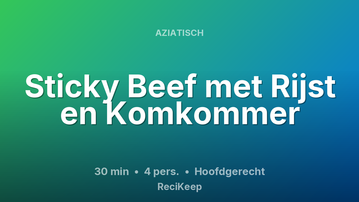 Receptkaart Sticky Beef met Rijst en Komkommer – Hoofdgerecht
