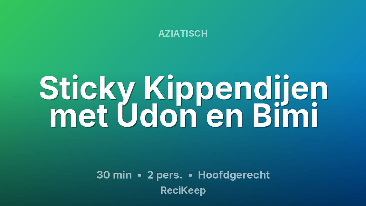 Receptkaart Sticky Kippendijen met Udon en Bimi – Hoofdgerecht