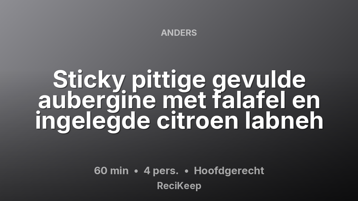 Receptkaart Sticky pittige gevulde aubergine met falafel en ingelegde citroen labneh – Hoofdgerecht
