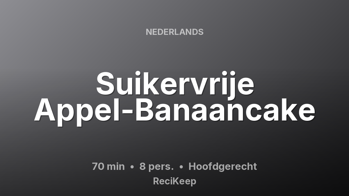 Receptkaart Suikervrije Appel-Banaancake – Hoofdgerecht