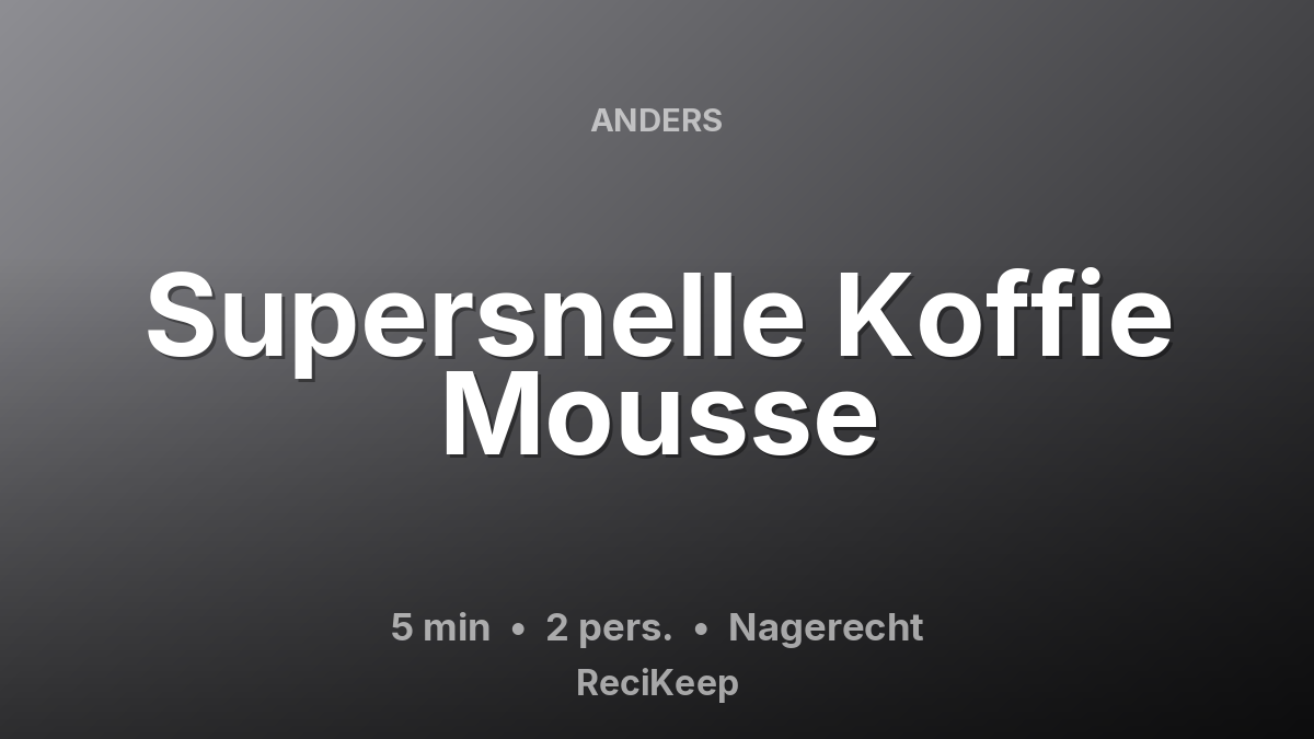 Receptkaart Supersnelle Koffie Mousse – Nagerecht