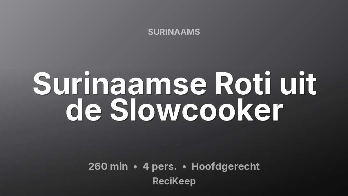 Receptkaart Surinaamse Roti uit de Slowcooker – Hoofdgerecht