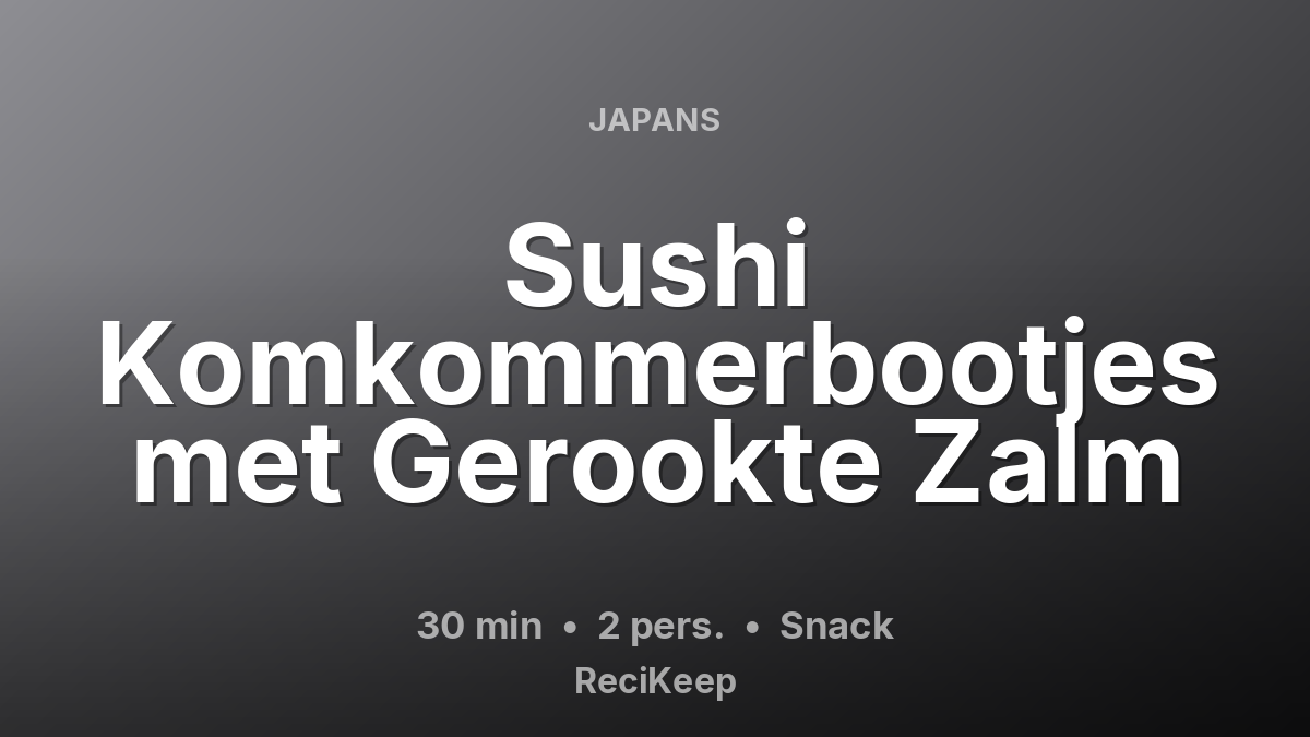 Receptkaart Sushi Komkommerbootjes met Gerookte Zalm – Snack
