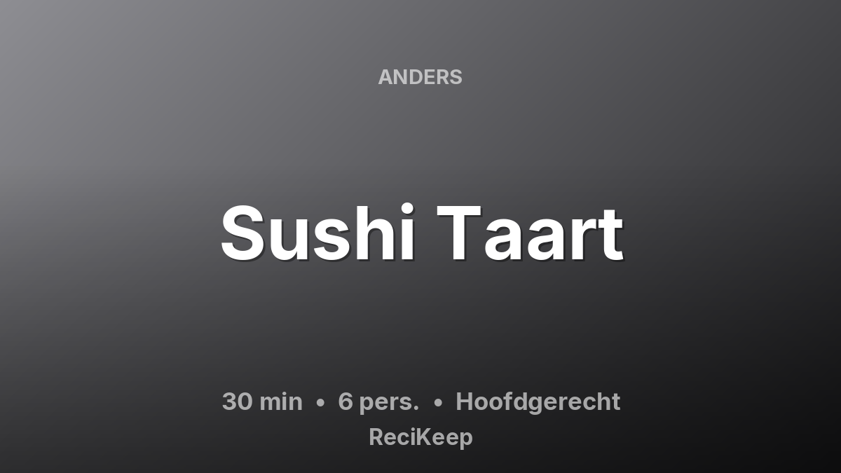 Receptkaart Sushi Taart – Hoofdgerecht