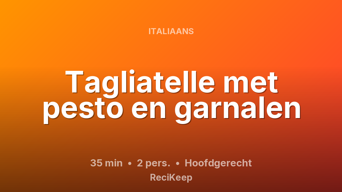 Receptkaart Tagliatelle met pesto en garnalen – Hoofdgerecht