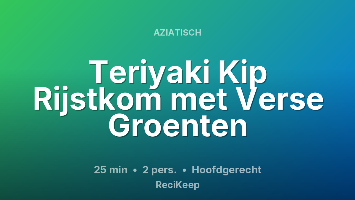 Receptkaart Teriyaki Kip Rijstkom met Verse Groenten – Hoofdgerecht