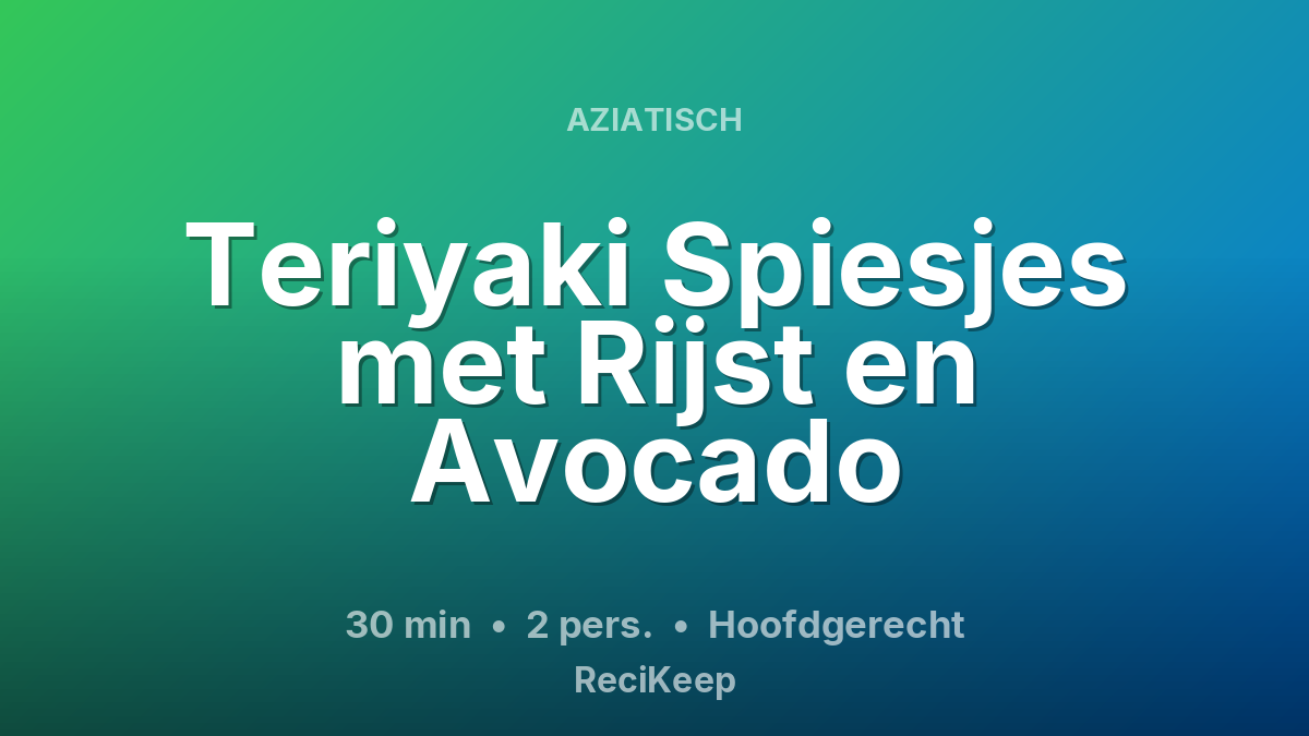Receptkaart Teriyaki Spiesjes met Rijst en Avocado – Hoofdgerecht