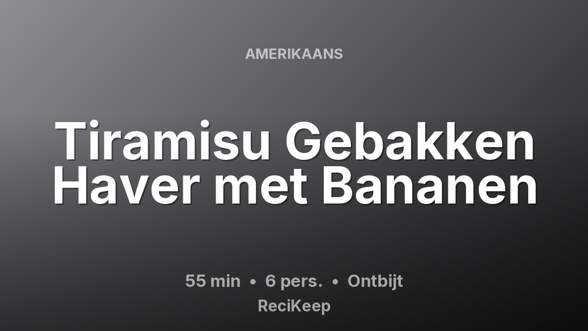 Receptkaart Tiramisu Gebakken Haver met Bananen – Ontbijt