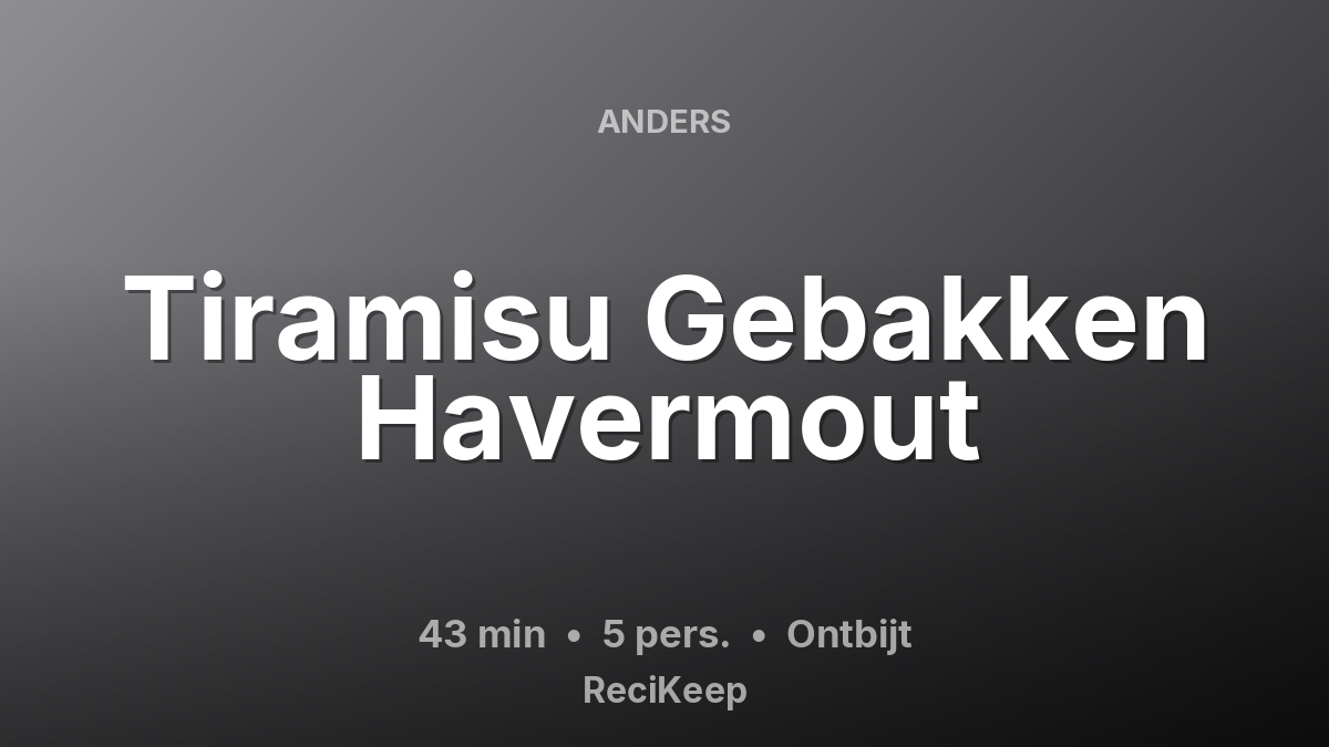Receptkaart Tiramisu Gebakken Havermout – Ontbijt