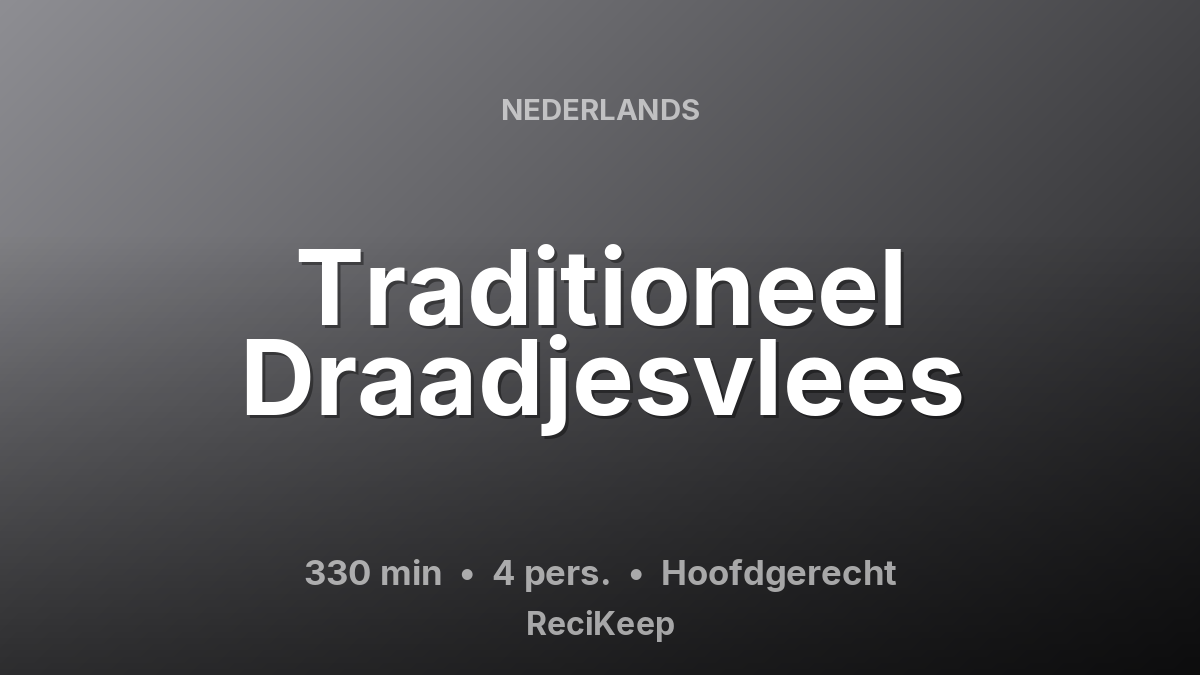 Receptkaart Traditioneel Draadjesvlees – Hoofdgerecht