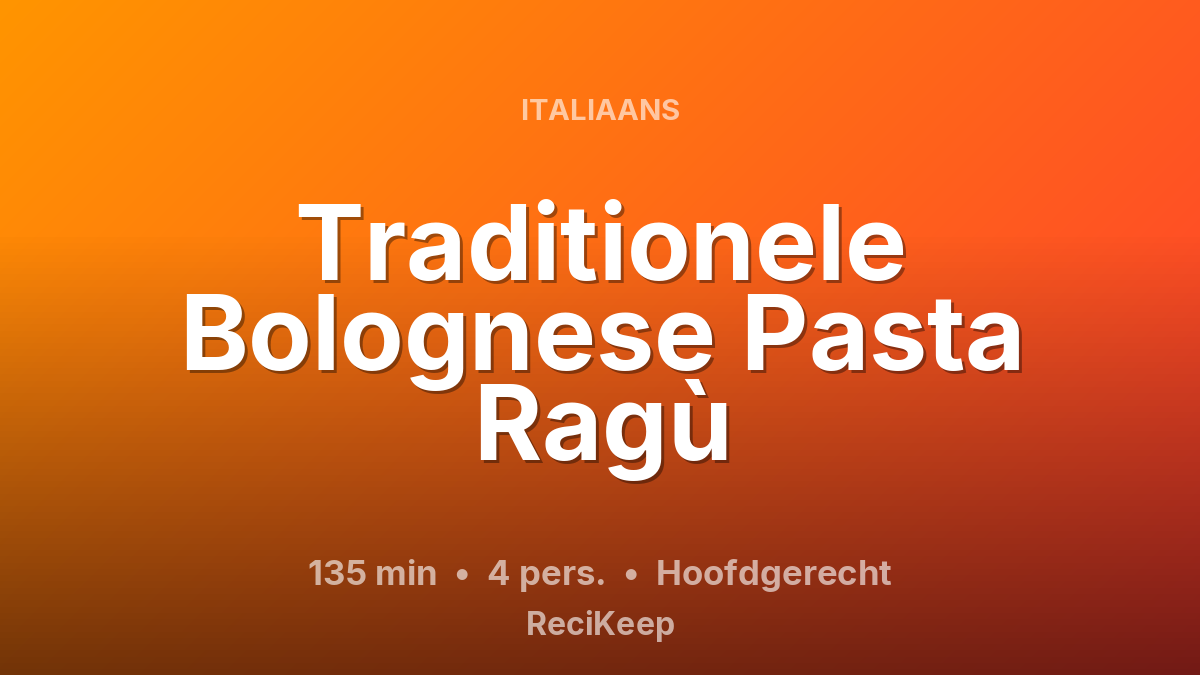 Receptkaart Traditionele Bolognese Pasta Ragù – Hoofdgerecht