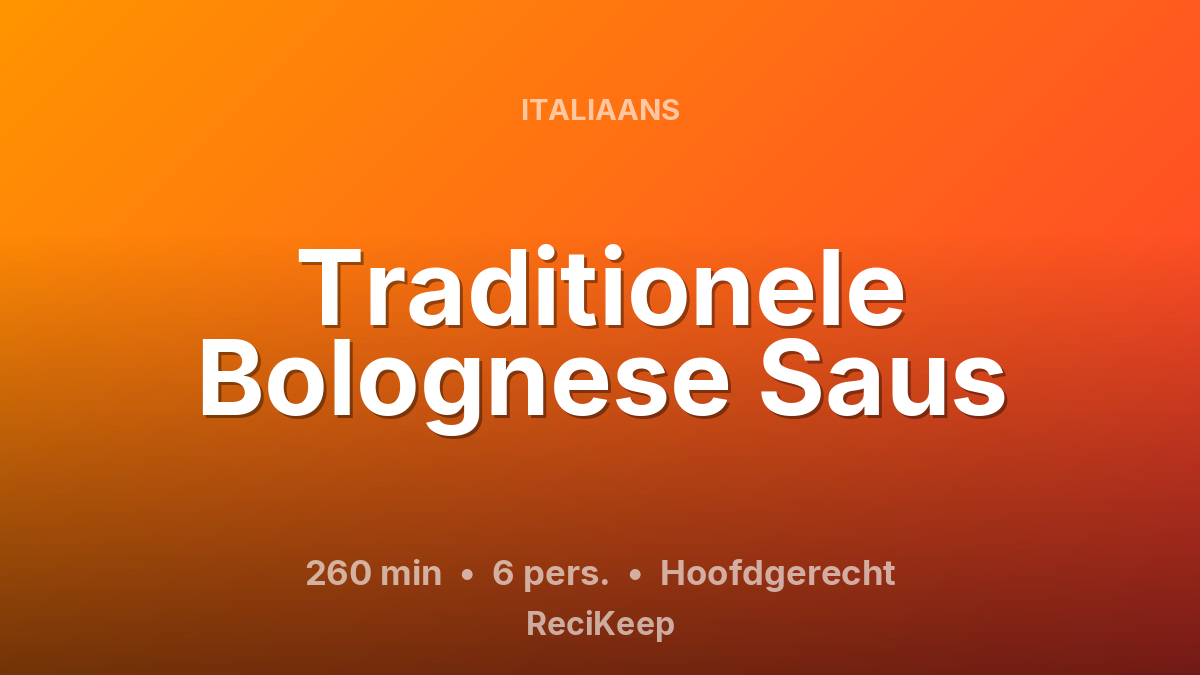 Receptkaart Traditionele Bolognese Saus – Hoofdgerecht