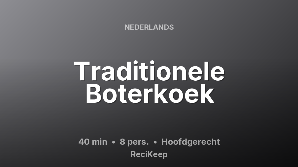 Receptkaart Traditionele Boterkoek – Hoofdgerecht