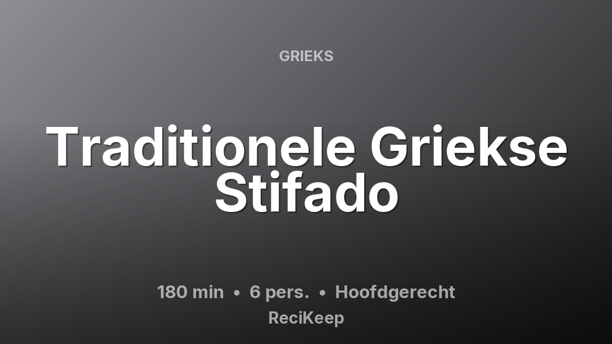 Receptkaart Traditionele Griekse Stifado – Hoofdgerecht