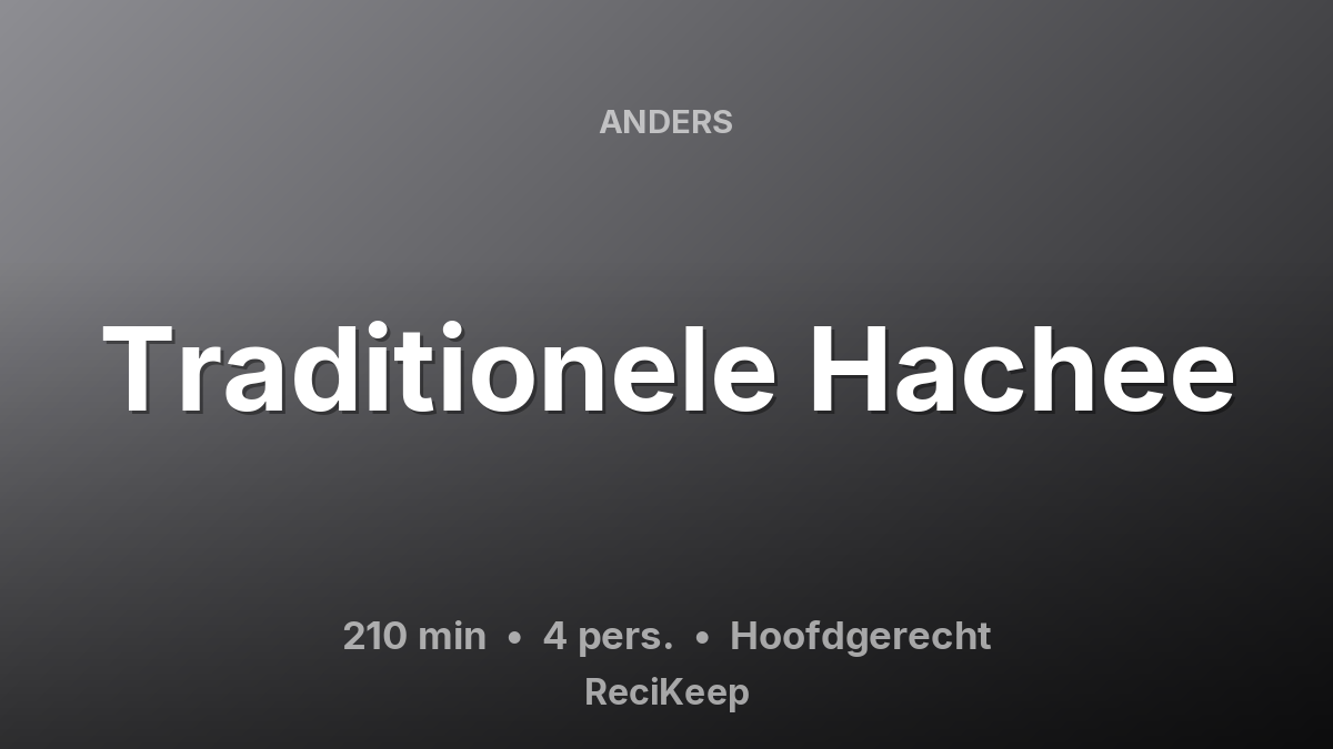 Receptkaart Traditionele Hachee – Hoofdgerecht
