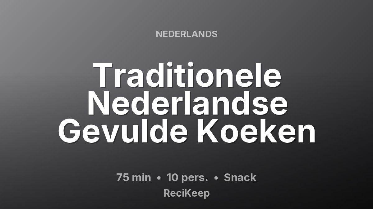 Receptkaart Traditionele Nederlandse Gevulde Koeken – Snack