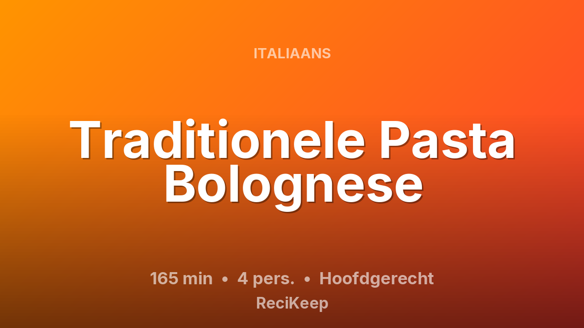 Receptkaart Traditionele Pasta Bolognese – Hoofdgerecht
