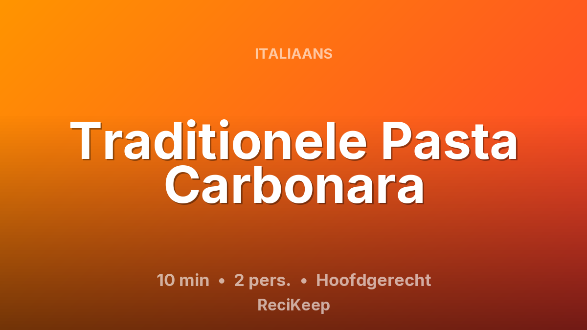 Receptkaart Traditionele Pasta Carbonara – Hoofdgerecht