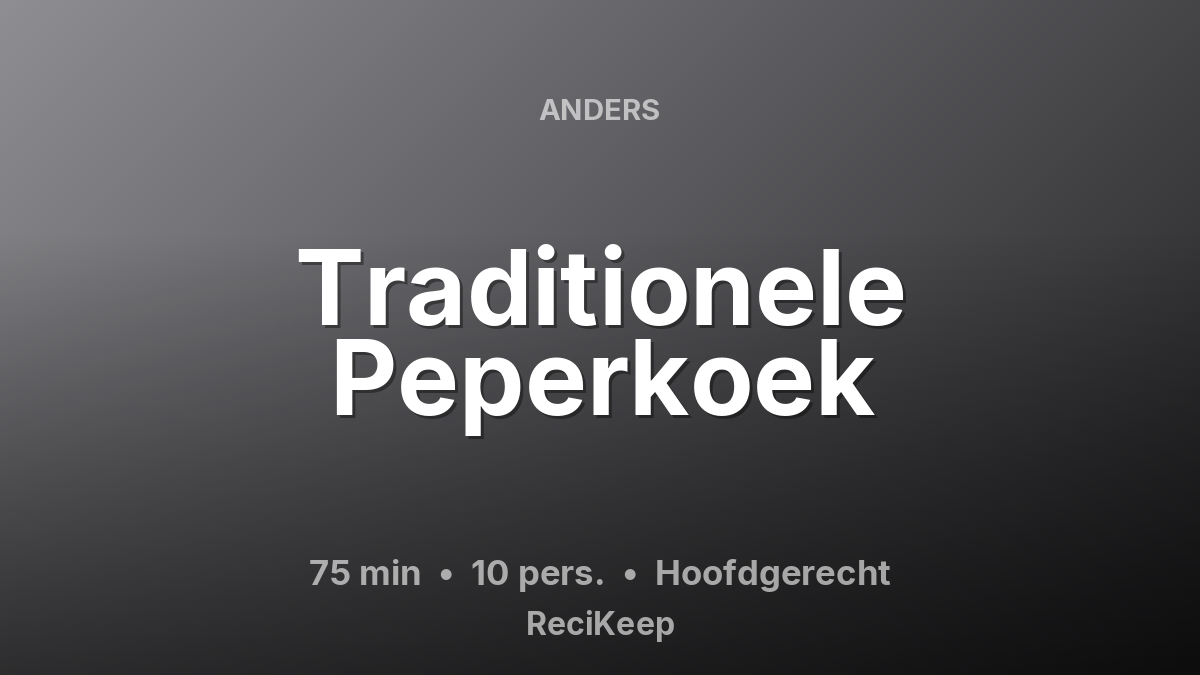 Receptkaart Traditionele Peperkoek – Hoofdgerecht