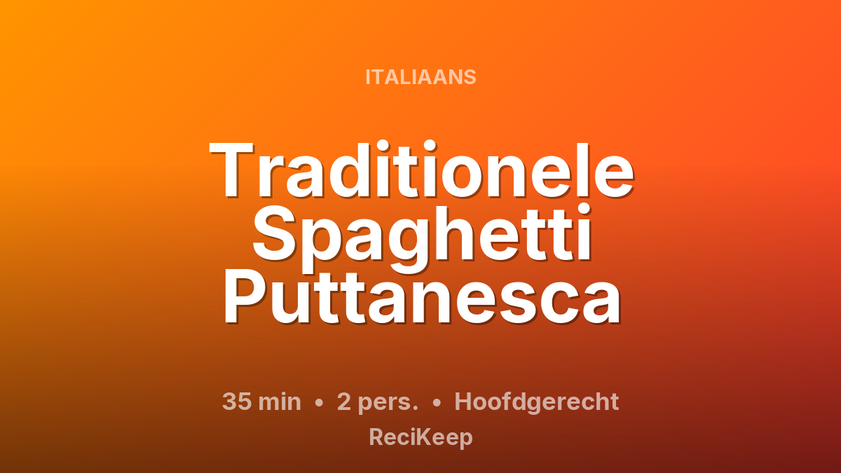 Receptkaart Traditionele Spaghetti Puttanesca – Hoofdgerecht