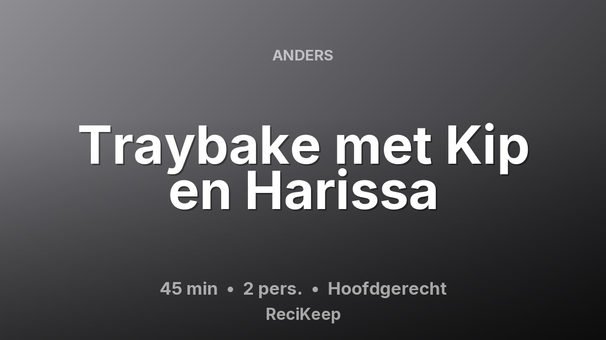Receptkaart Traybake met Kip en Harissa – Hoofdgerecht