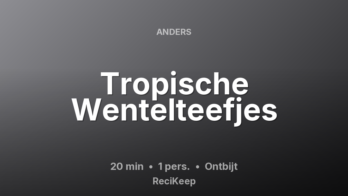 Receptkaart Tropische Wentelteefjes – Ontbijt