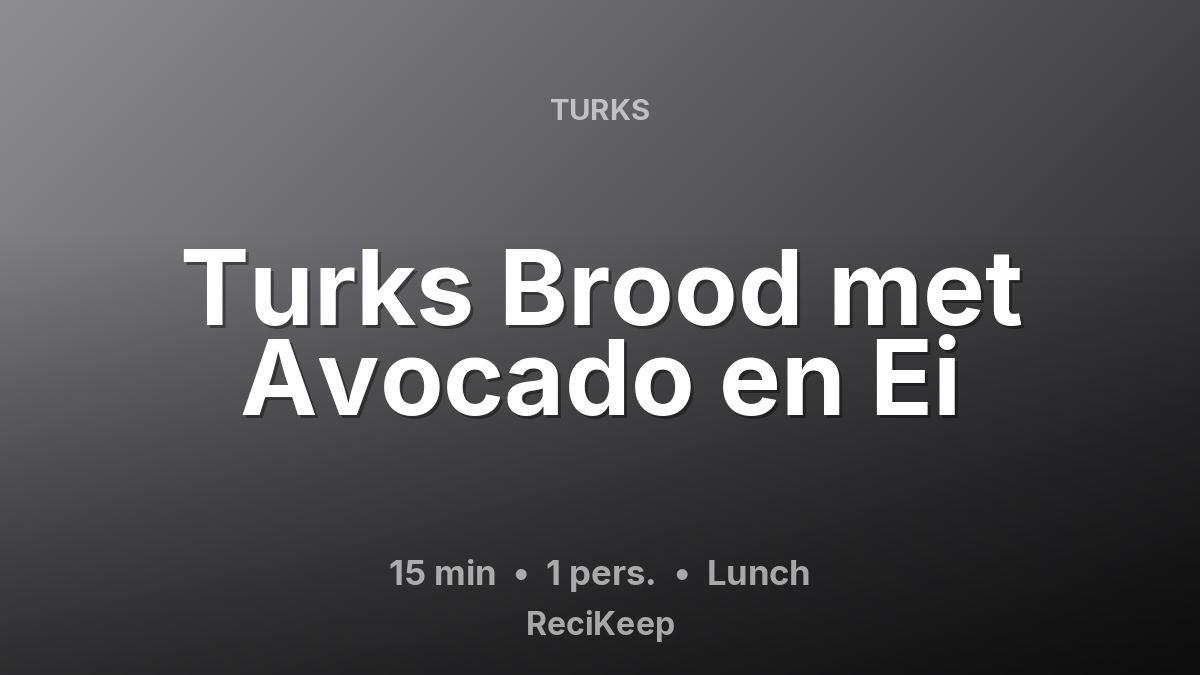 Receptkaart Turks Brood met Avocado en Ei – Lunch