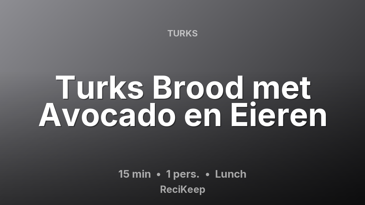 Receptkaart Turks Brood met Avocado en Eieren – Lunch