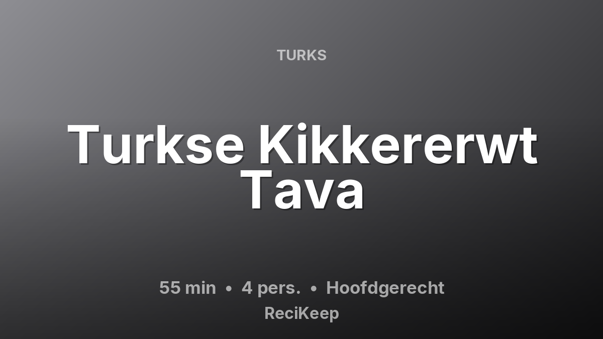 Receptkaart Turkse Kikkererwt Tava – Hoofdgerecht
