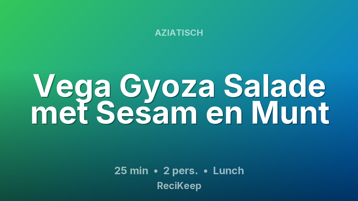 Receptkaart Vega Gyoza Salade met Sesam en Munt – Lunch