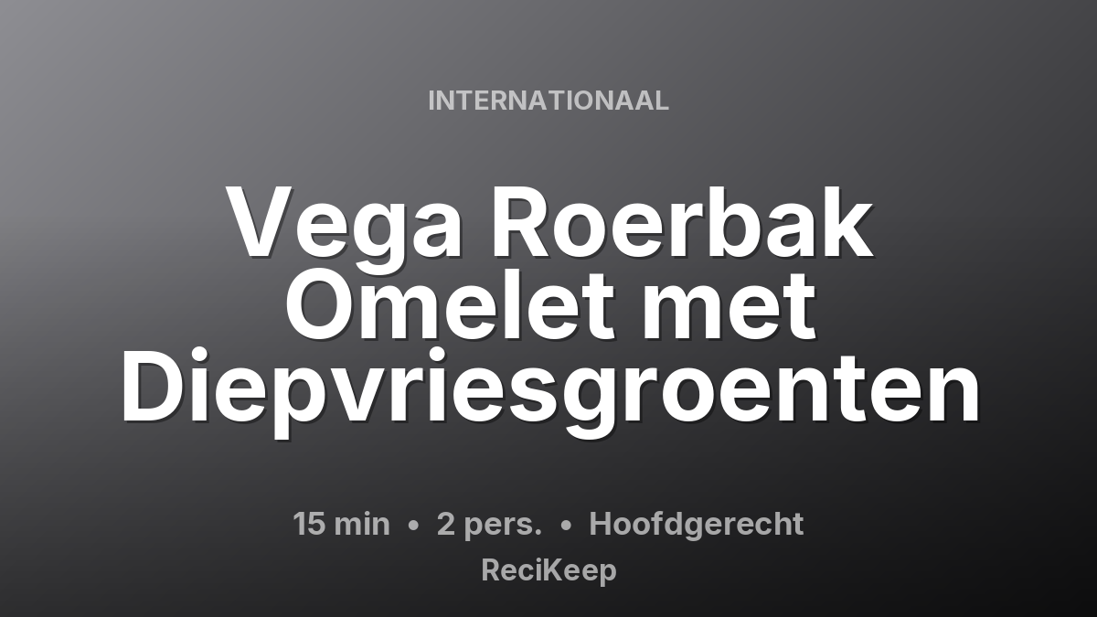 Receptkaart Vega Roerbak Omelet met Diepvriesgroenten – Hoofdgerecht