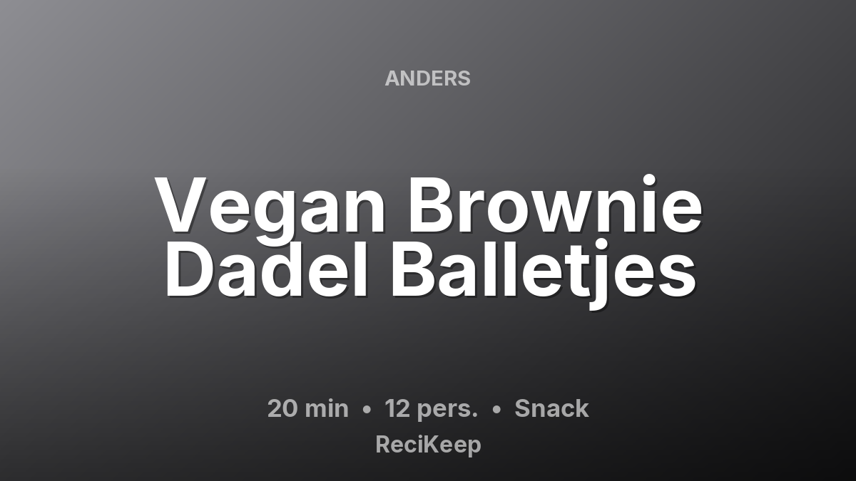 Receptkaart Vegan Brownie Dadel Balletjes – Snack