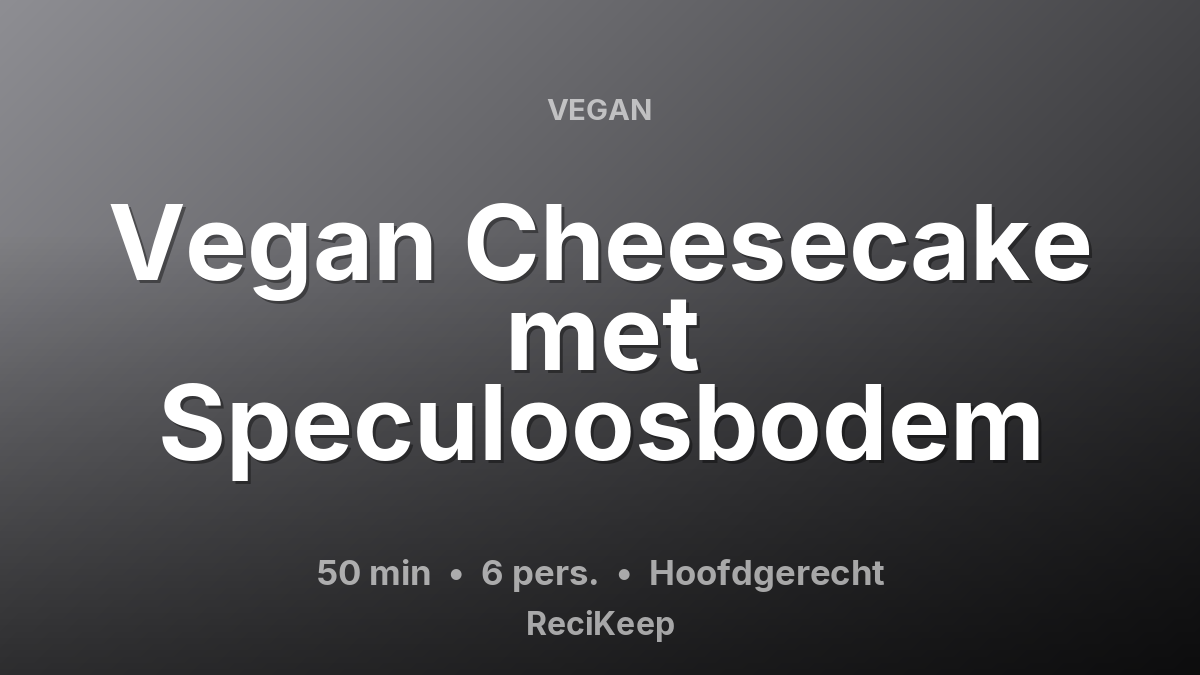 Receptkaart Vegan Cheesecake met Speculoosbodem – Hoofdgerecht