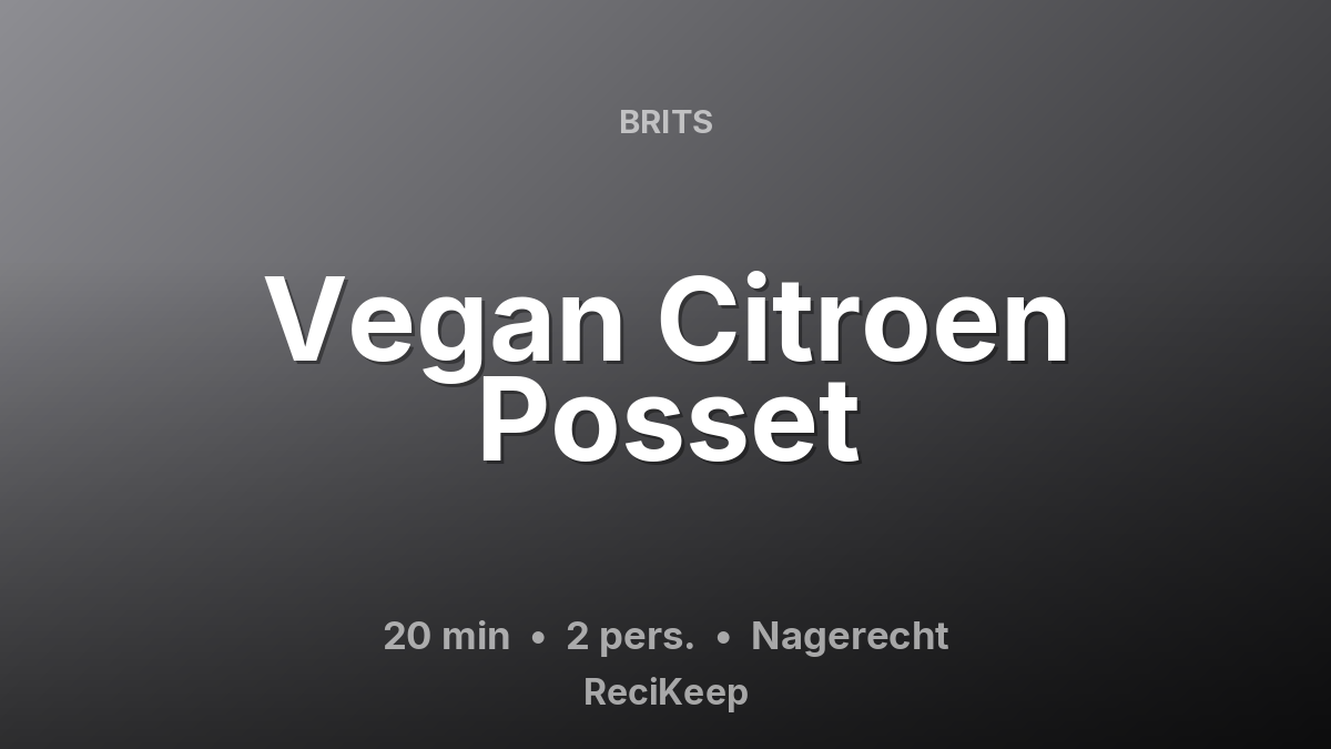 Receptkaart Vegan Citroen Posset – Nagerecht