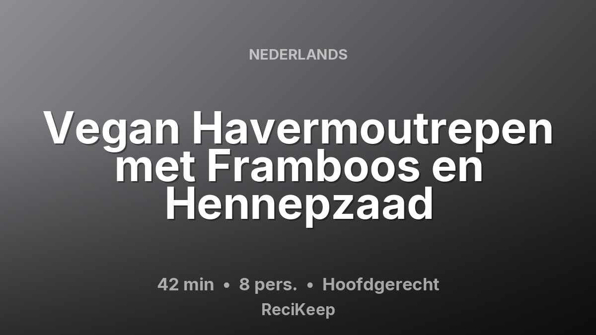 Receptkaart Vegan Havermoutrepen met Framboos en Hennepzaad – Hoofdgerecht