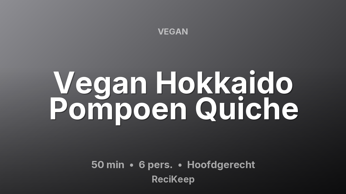 Receptkaart Vegan Hokkaido Pompoen Quiche – Hoofdgerecht