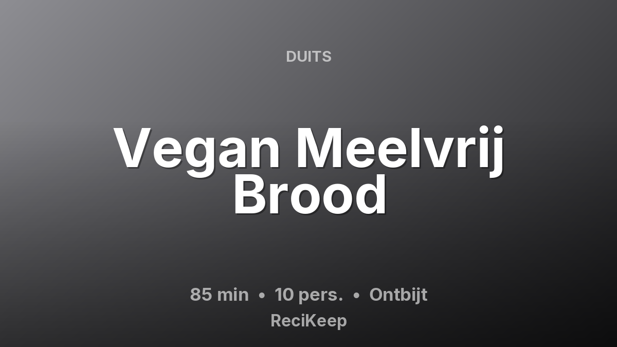 Receptkaart Vegan Meelvrij Brood – Ontbijt