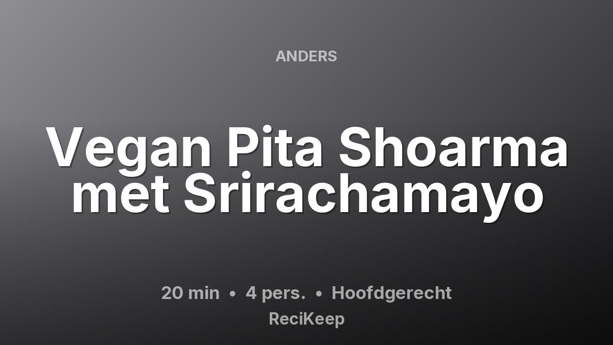 Receptkaart Vegan Pita Shoarma met Srirachamayo – Hoofdgerecht